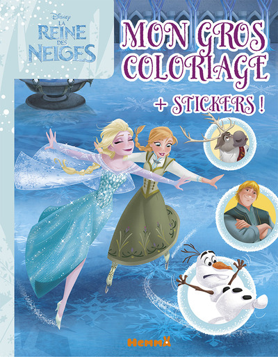 DISNEY LA REINE DES NEIGES MON GROS COLORIAGE + STICKERS !