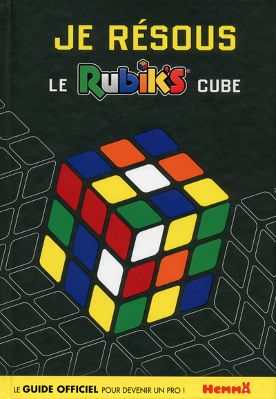 JE RESOUS LE RUBIK'S CUBE