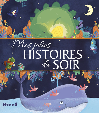 MES JOLIES HISTOIRES DU SOIR