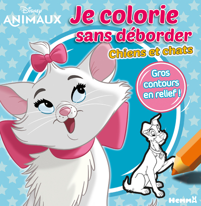 DISNEY ANIMAUX JE COLORIE SANS DEBORDER - CHIENS ET CHATS