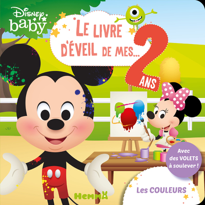 DISNEY BABY LE LIVRE D'EVEIL DE MES 2 ANS - LES COULEURS