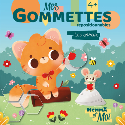 HEMMA ET MOI - MES GOMMETTES - LES ANIMAUX - REPOSITIONNABLES