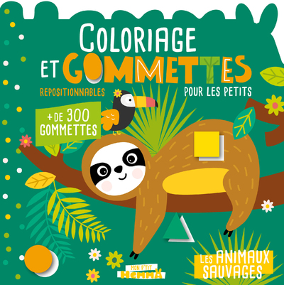 MON P'TIT HEMMA - COLORIAGE ET GOMMETTES POUR LES PETITS - LES ANIMAUX SAUVAGES - + DE 300 GOMMETTES