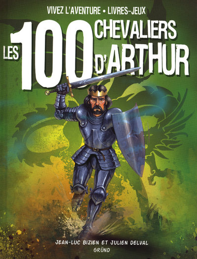 LES 100 CHEVALIERS D'ARTHUR (NOUVELLE EDITION)