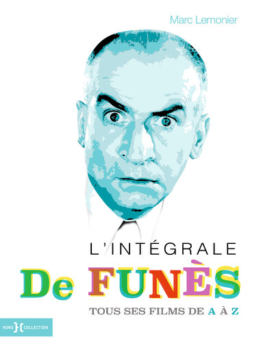 L'INTEGRALE DE FUNES, TOUS SES FILMS DE A A Z