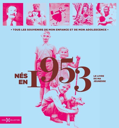 NES EN 1953 - LE LIVRE DE MA JEUNESSE