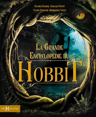 LA GRANDE ENCYCLOPEDIE DU HOBBIT - NOUVELLE EDITION