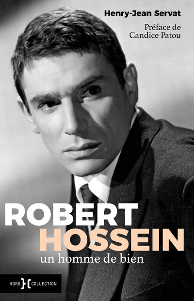 ROBERT HOSSEIN, UN HOMME DE BIEN