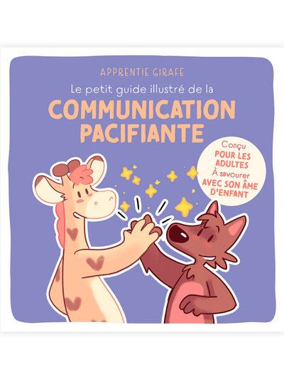 LE PETIT GUIDE ILLUSTRE DE LA COMMUNICATION PACIFIANTE