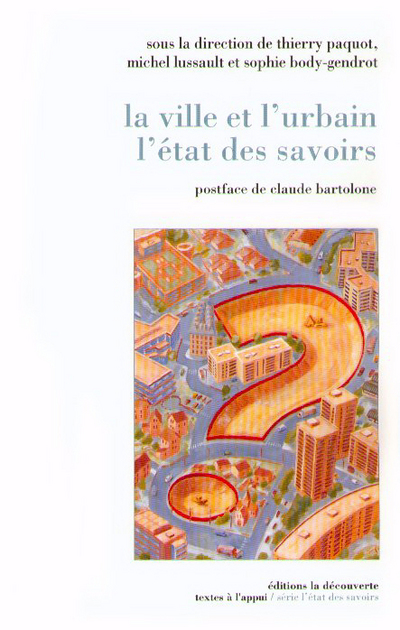 LA VILLE ET L'URBAIN, L'TAT DES SAVOIRS
