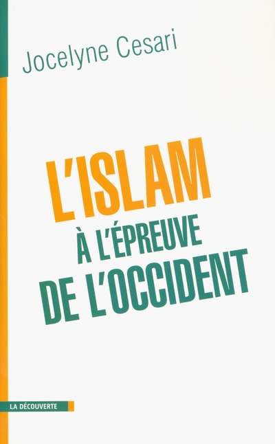 L'ISLAM A L'EPREUVE DE L'OCCIDENT