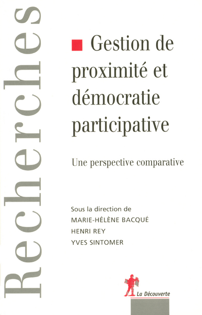 GESTION DE PROXIMITE ET DEMOCRATIE PARTICIPATIVE UNE PERSPECTIVE COMPARATIVE