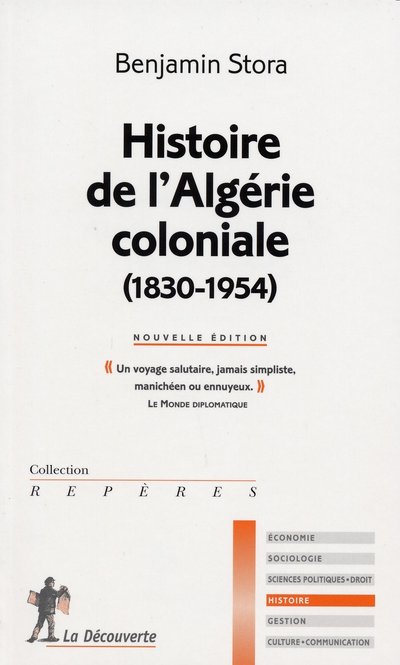 HISTOIRE DE L'ALGERIE COLONIALE (1830-1954)