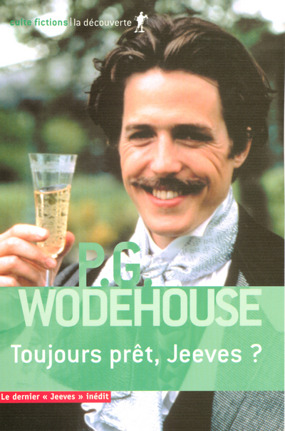 TOUJOURS PRET, JEEVES ?