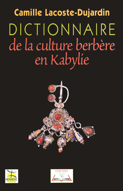 DICTIONNAIRE DE LA CULTURE BERBERE EN KABYLIE