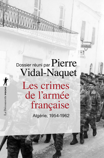 LES CRIMES DE L'ARMEE FRANCAISE EN ALGERIE 1954-1962