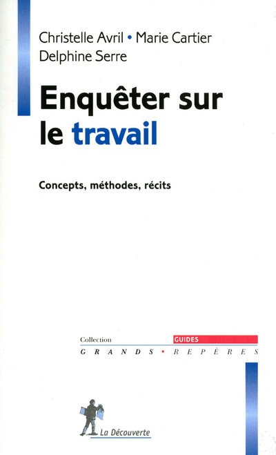 ENQUETER SUR LE TRAVAIL