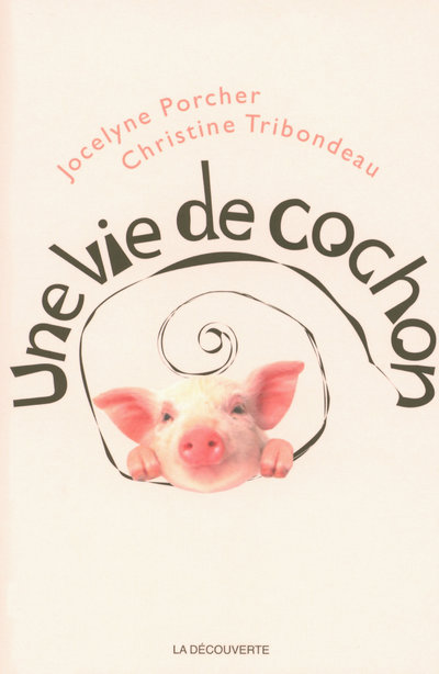 UNE VIE DE COCHON