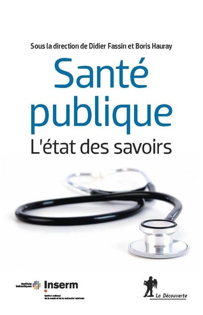 SANTE PUBLIQUE, L'ETAT DES SAVOIRS