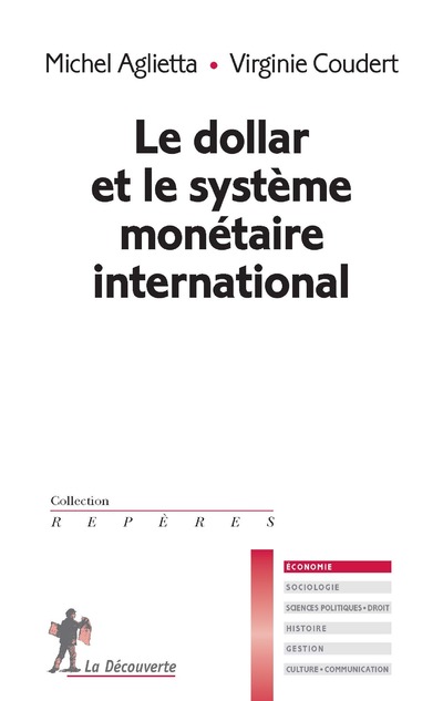 LE DOLLAR ET LE SYSTEME MONETAIRE INTERNATIONAL