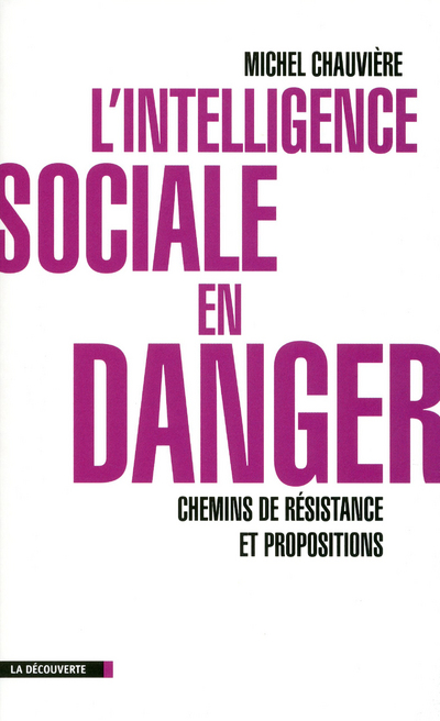 L'INTELLIGENCE SOCIALE EN DANGER