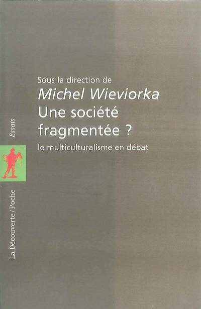 UNE SOCIETE FRAGMENTEE ?