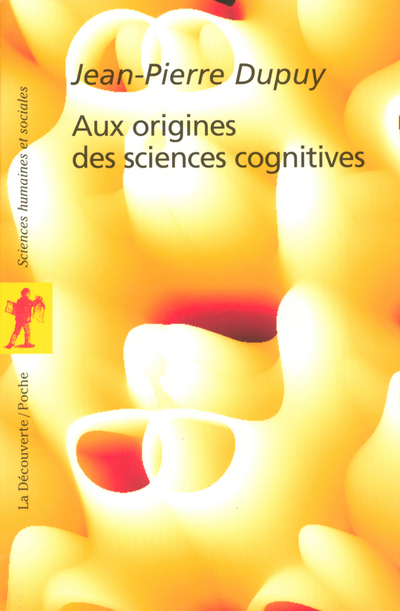 AUX ORIGINES DES SCIENCES COGNITIVES