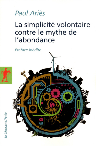 LA SIMPLICITE VOLONTAIRE CONTRE LE MYTHE DE L'ABONDANCE