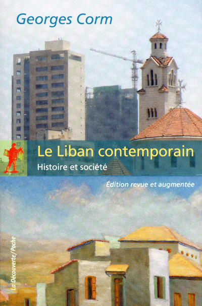 LE LIBAN CONTEMPORAIN (EDITION REVUE ET AUGMENTEE)