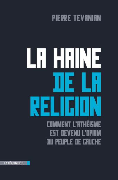 LA HAINE DE LA RELIGION