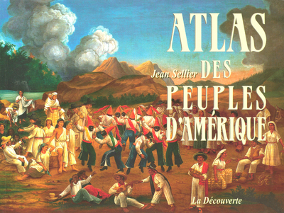 ATLAS DES PEUPLES D'AMERIQUE