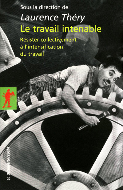 LE TRAVAIL INTENABLE