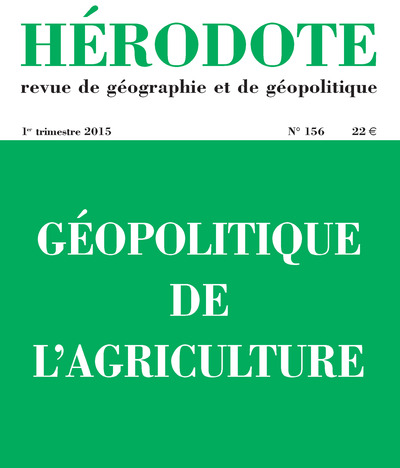 HERODOTE NUMERO 156 - GEOPOLITIQUE DE L'AGRICULTURE