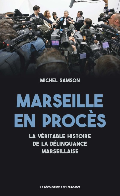 MARSEILLE EN PROCES