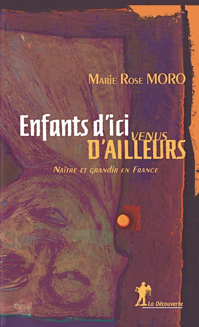 ENFANTS D'ICI, VENUS D'AILLEURS - NAITRE ET GRANDIR EN FRANCE