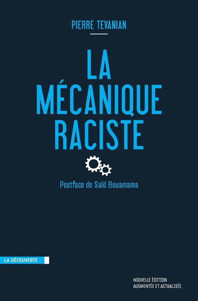 LA MECANIQUE RACISTE