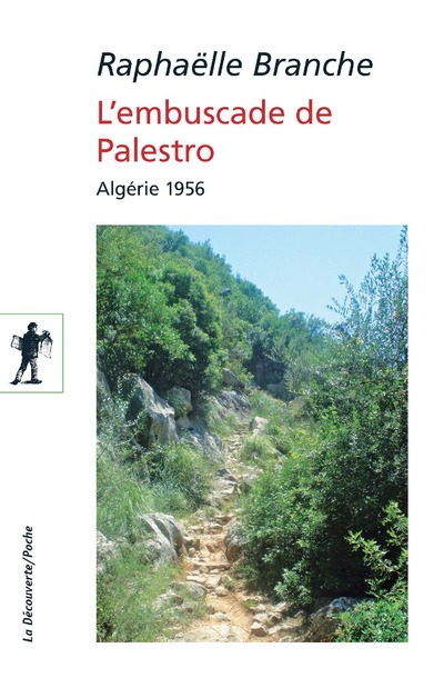 L'EMBUSCADE DE PALESTRO - ALGERIE 1956