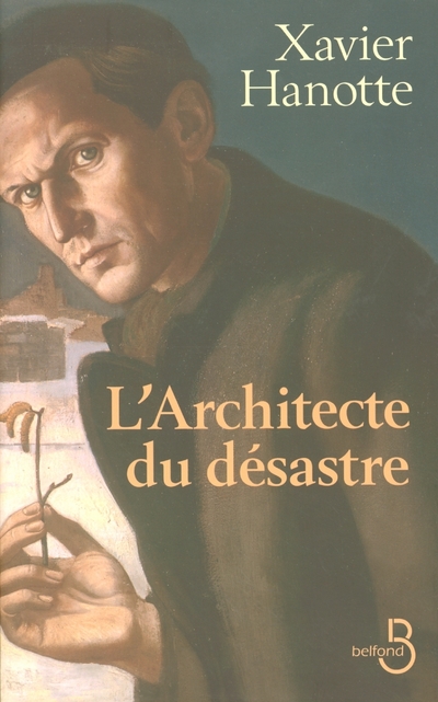 L'ARCHITECTE DU DESASTRE