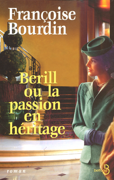 BERILL OU LA PASSION EN HERITAGE