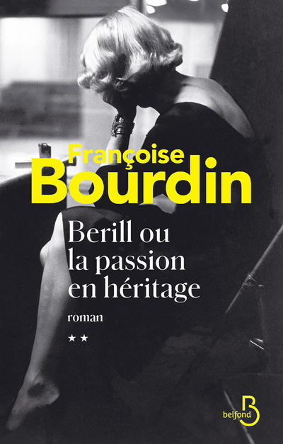 BERILL OU LA PASSION EN HERITAGE