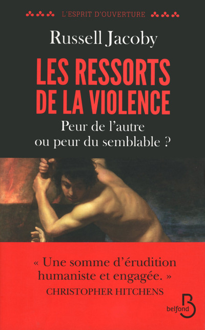 LES RESSORTS DE LA VIOLENCE