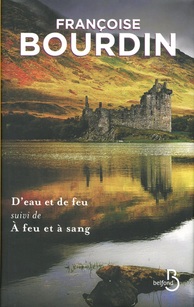 D'EAU ET DE FEU SUIVI DE A FEU ET A SANG