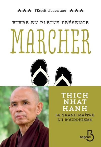 VIVRE EN PLEINE CONSCIENCE : MARCHER