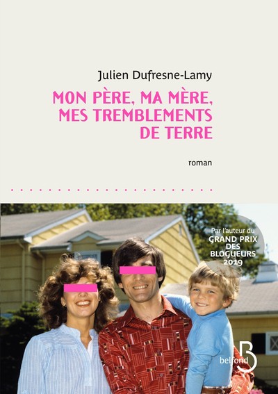 MON PERE, MA MERE, MES TREMBLEMENTS DE TERRE