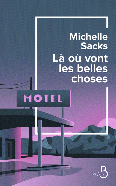 LA OU VONT LES BELLES CHOSES