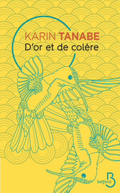 D'OR ET DE COLERE