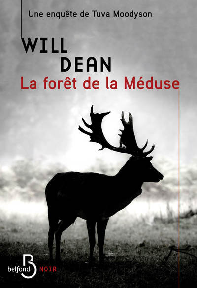 LA FORET DE LA MEDUSE - UNE ENQUETE DE TUVA MOODYSON