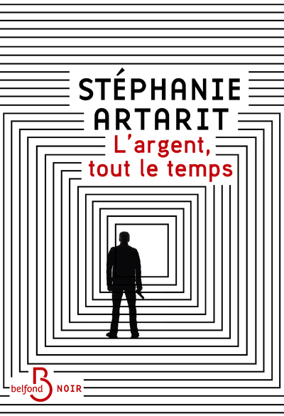 L'ARGENT, TOUT LE TEMPS