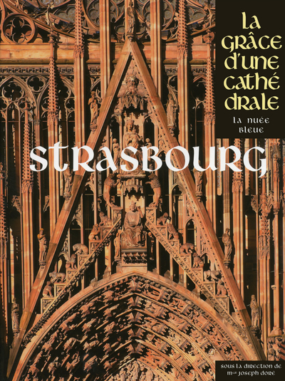 STRASBOURG - LA GRACE D'UNE CATHEDRALE