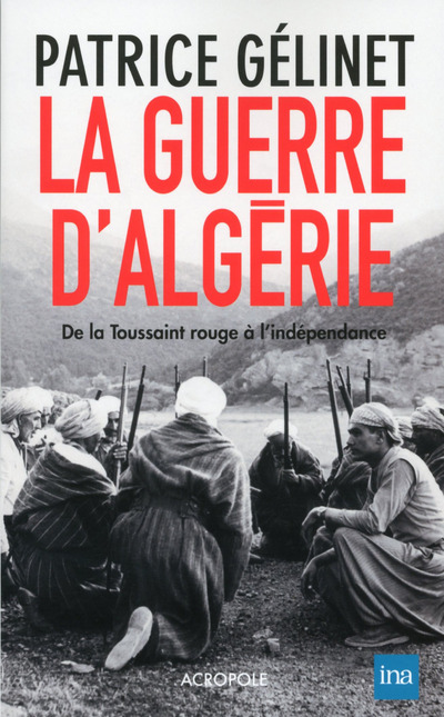LA GUERRE D'ALGERIE